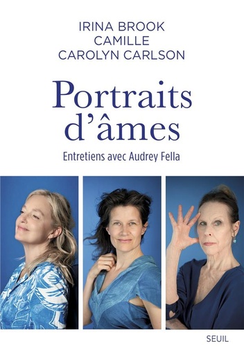 Couverture du livre Portraits d'âmes : Entretiens avec Audrey Fella de Camille