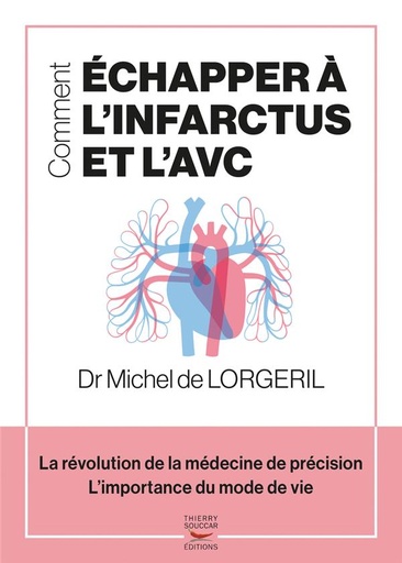 [9782365495530] Comment échapper à l'infarctus et l'AVC