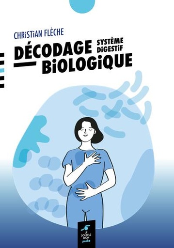 [9782840588979] Décodage biologique : Système digestif