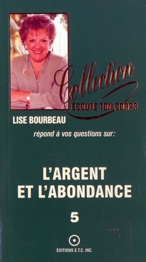 [9782920932104] L'argent et l'abondance t.5