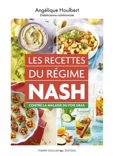 Couverture du livre Les recettes du régime Nash contre la maladie du foie gras de Angélique Houlbert