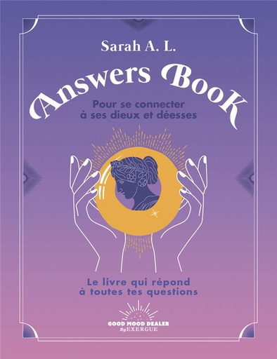 [9782385780272] Answers Book pour se connecter à ses dieux et déesses