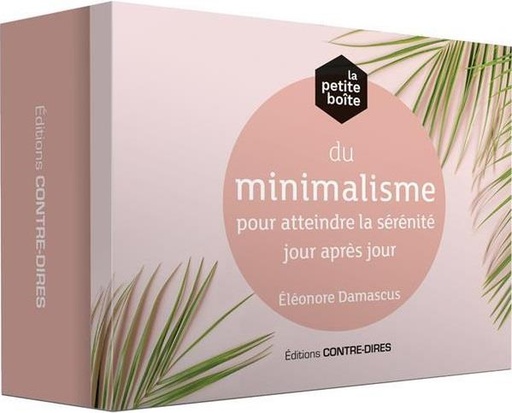 Couverture du livre La petite boîte du minimalisme pour atteindre la sérénité jour après jour - Avec 67 cartes de Eléonore Damascus