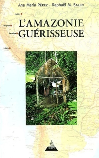 Couverture du livre L'Amazonie guérisseuse de Ana-Maria Perez