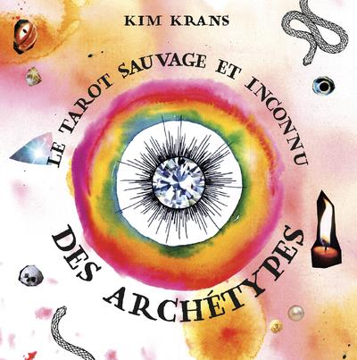 [9782381351650] Le tarot sauvage et inconnu des archétypes - Avec 78 cartes