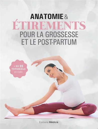Couverture du livre Anatomie & étirements pour la grossesse et le post-partum de Mireia Patino Coll