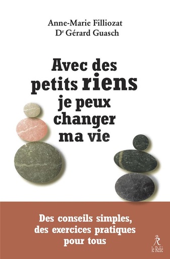 Couverture du livre Avec des petits riens je peux changer ma vie de Anne-Marie Filliozat