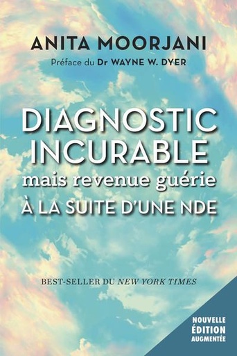 Couverture du livre Diagnostic incurable mais revenue guérie à la suite d'une NDE de Anita Moorjani
