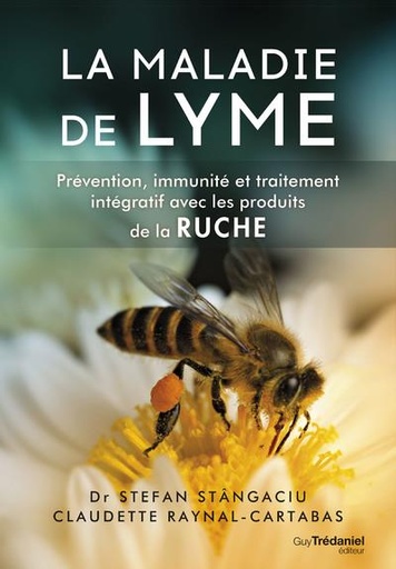 [9782813227096] La maladie de Lyme - Prévention, immunité et traitement intégratif avec les produits de la ruche