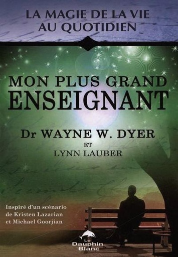 Couverture du livre Mon plus grand maître de Wayne W. Dyer