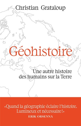 [9791037510150] Géohistoire - Une autre histoire des humains sur la Terre