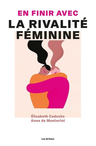Couverture du livre En finir avec la rivalité féminine de Anne de Montarlot