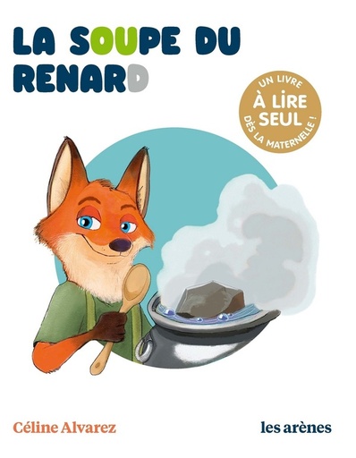 Couverture du livre La soupe du renard de Julie Machado