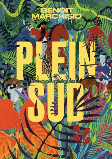 Couverture du livre Plein Sud de Benoit Marchisio