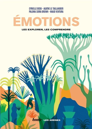 Couverture du livre Emotions - Les explorer, les comprendre de Paloma Soria Brown