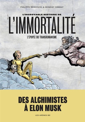Couverture du livre L'incroyable histoire de l'immortalité - L'épopée du transhumanisme de Philippe Bercovici