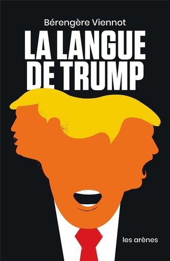 Couverture du livre La langue de Trump de Bérengère Viennot