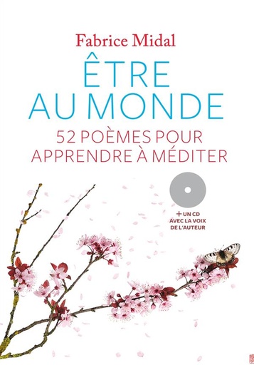 [9782352044437] Etre au monde - 52 poèmes pour apprendre à méditer