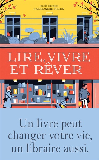 Couverture du livre Lire, vivre et rêver de Alexandre Fillon