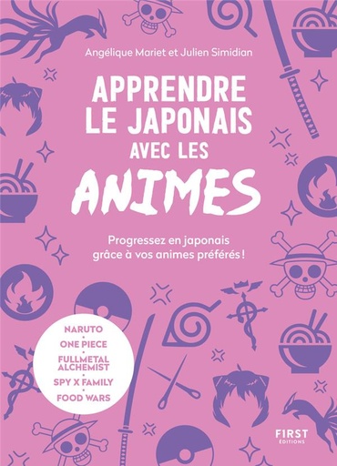 Couverture du livre Apprendre le japonais avec les animés - Progressez en japonais grâce à vos animés préférés ! de Angélique Mariet