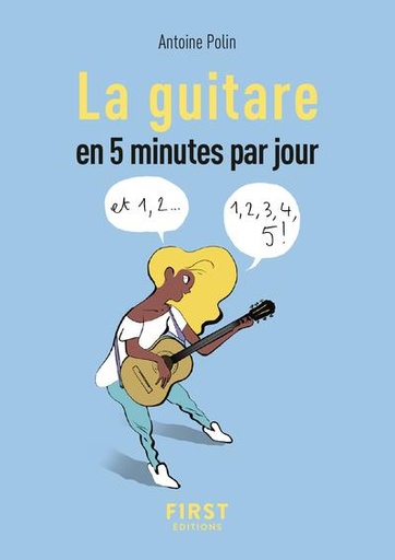 Couverture du livre Le petit livre de la guitare en 5 minutes par jour de Antoine Polin