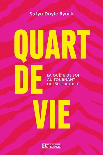 Couverture du livre Quart de vie - La quête de soi au tournant de l'âge adulte de Satya Doyle Byock