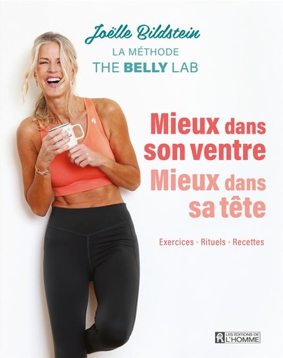 Couverture du livre Mieux dans son ventre, mieux dans sa tête - Exercices - Rituels - Recettes de Joëlle Bildstein