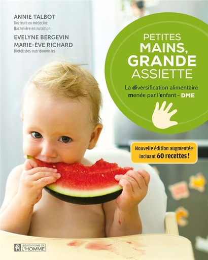 Couverture du livre Petites mains, grande assiette - La diversification alimentaire menée par l'enfant de Annie Talbot