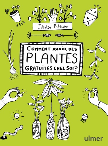 [9782379220920] Comment avoir des plantes gratuites chez soi ?