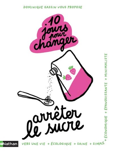[9782092791202] 10 jours pour changer : arrêter le sucre