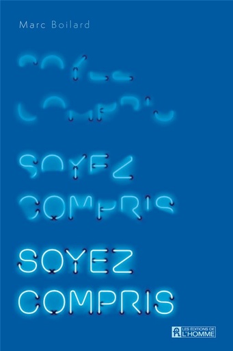 Couverture du livre Soyez compris de Marc Boilard