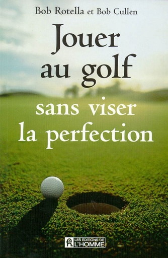 Couverture du livre Jouer au golf sans viser la perfection de Domenico Mimmo Rotella