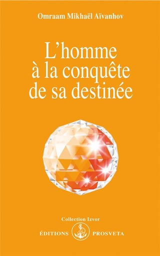 [9782855663449] L'homme à la conquête de sa destinée
