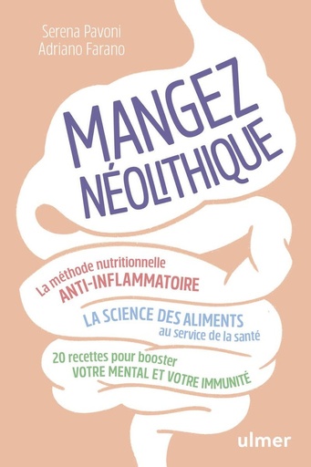 Couverture du livre Mangez néolithique ! - La méthode nutritionnelle anti-inflammatoire de Adriano Farano