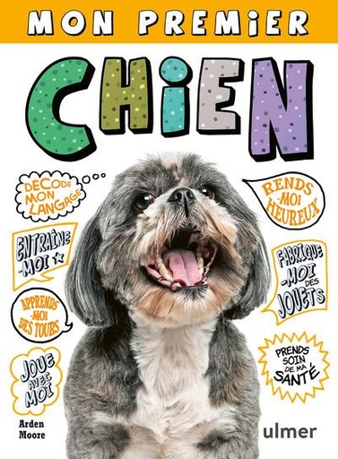 Couverture du livre Mon premier chien de Arden Moore