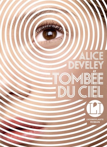 Couverture du livre Tombée du ciel de Alice Develey