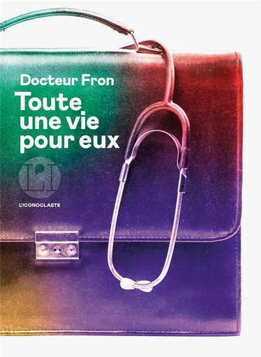 Couverture du livre Toute une vie pour eux de Bruno Fron
