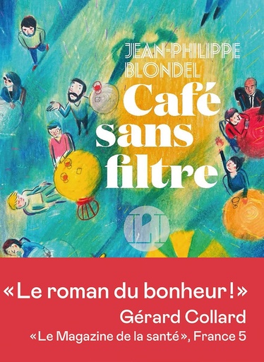 Couverture du livre Café sans filtre de Jean-Philippe Blondel