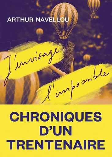 Couverture du livre J'envisage l'impossible de Arthur Navellou