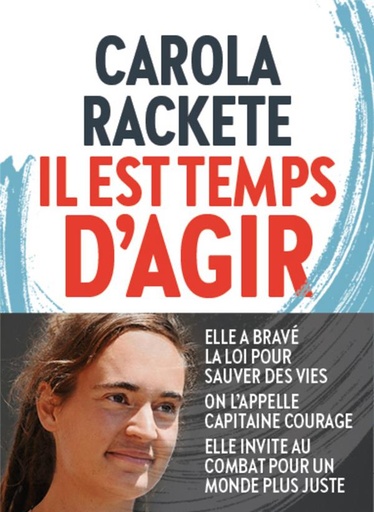 Couverture du livre Il est temps d'agir de Carola Rackete