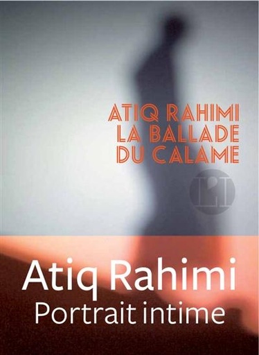 Couverture du livre La ballade du calame de Atiq Rahimi