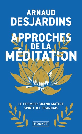 Couverture du livre Approches de la méditation de Arnaud Desjardins