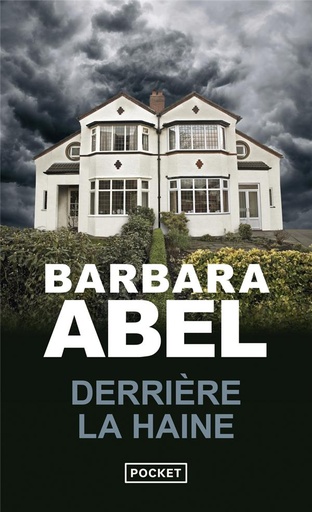 Couverture du livre Derrière la haine de Barbara Abel