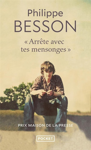 Couverture du livre "Arrête avec tes mensonges" de Philippe Besson