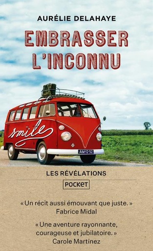 Couverture du livre Embrasser l'inconnu de Aurélie Delahaye
