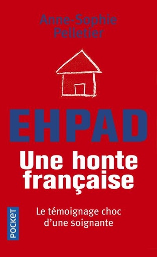Couverture du livre EHPAD, une honte française de Anne-Sophie Pelletier