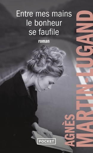 Couverture du livre Entre mes mains le bonheur se faufile de Agnès Martin-Lugand