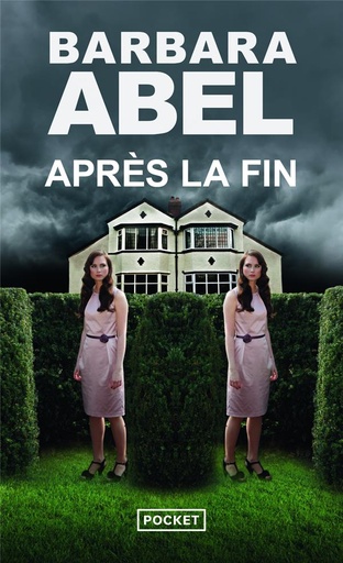 Couverture du livre Après la fin de Barbara Abel