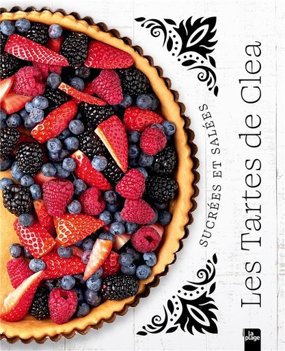[9782383382294] Les tartes de Clea - Sucrées et salées