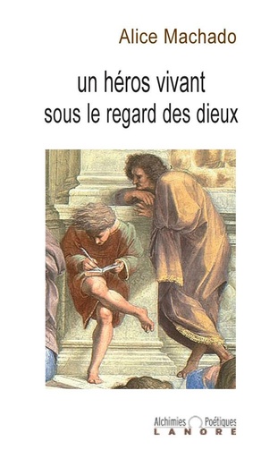 [9782851578198] Un héros vivant sous le regard des dieux